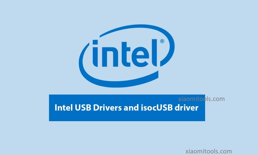Intel usb drivers xiaomi tools